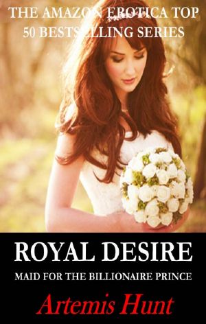 [Maid for the Billionaire Prince 04] • Royal Desire